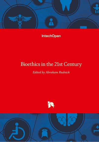 Bioethics in the 21st Century