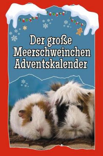 Der große Meerschweinchen-Adventskalender