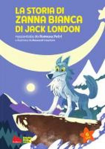 La storia di Zanna Bianca di Jack London