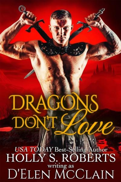 Dragons Don’t Love