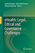 eHealth: Legal, Ethical and Governance Challenges