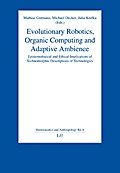 Evolutionary Robotics, Organic Computing and Adapt