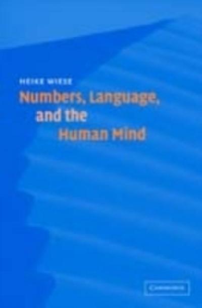 Numbers, Language, and the Human Mind