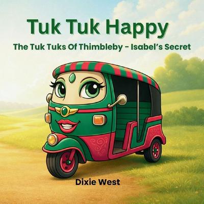 Tuk Tuk Happy - Isabel’s Secret