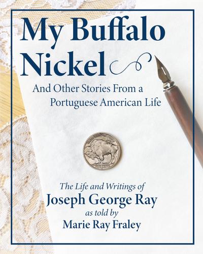 My Buffalo Nickel and Other Stories From a Portuguese American Life