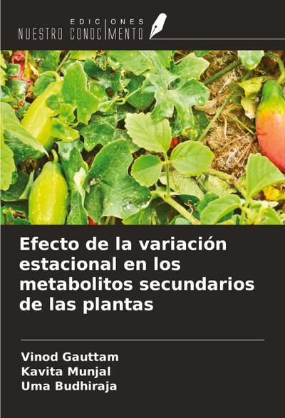 Efecto de la variación estacional en los metabolitos secundarios de las plantas