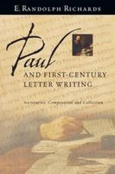 Paul and First-Century Letter Writing