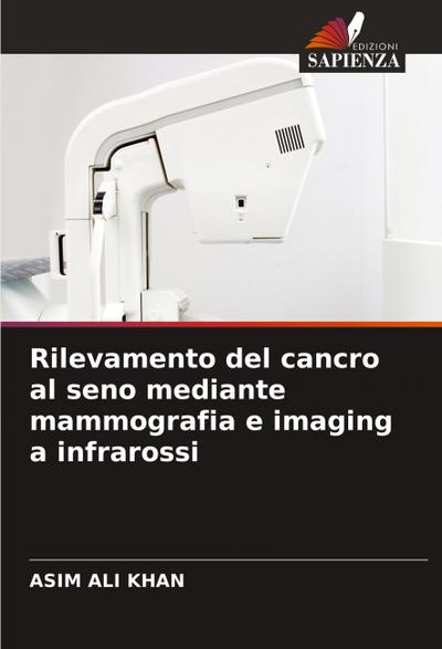 Rilevamento del cancro al seno mediante mammografia e imaging a infrarossi