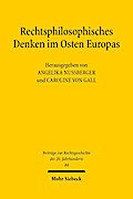 Rechtsphilosophisches Denken im Osten Europas