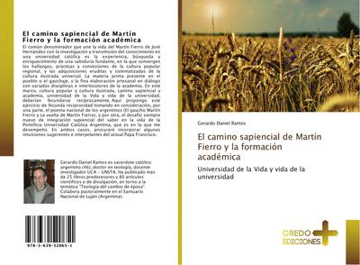 El camino sapiencial de Martín Fierro y la formación académica