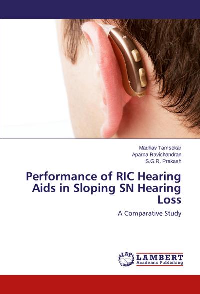 Performance of RIC Hearing Aids in Sloping SN Hearing Loss