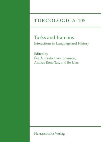 Turks and Iranians - Interactions in Language and History