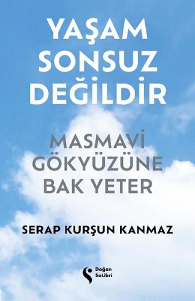 Yasam Sonsuz Degildir