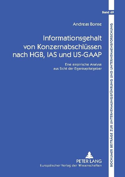 Informationsgehalt von Konzernabschlüssen nach HGB, IAS und US-GAAP