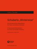 Schuberts Winterreise Eine komponierte Interpretationfür Tenor und Orchester