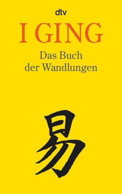 I GING - Das Buch der Wandlungen