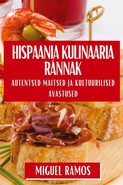Hispaania Kulinaaria Rännak