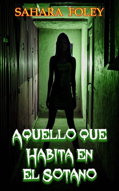 Aquello que Habita en el Sotano