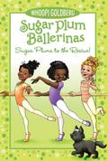 Sugar Plum Ballerinas: Sugar Plums to the Rescue!
