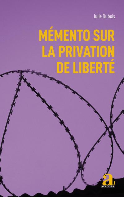 Mémento sur la privation de liberté