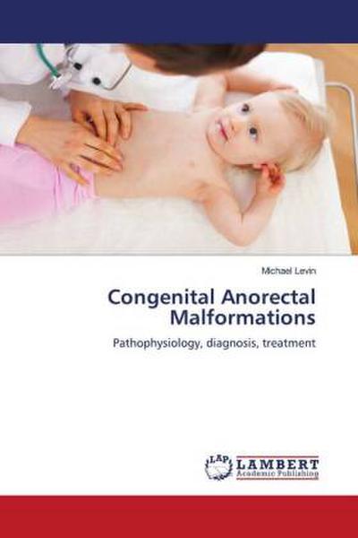 Congenital Anorectal Malformations