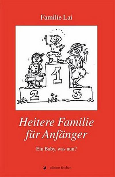 Heitere Familie für Anfänger