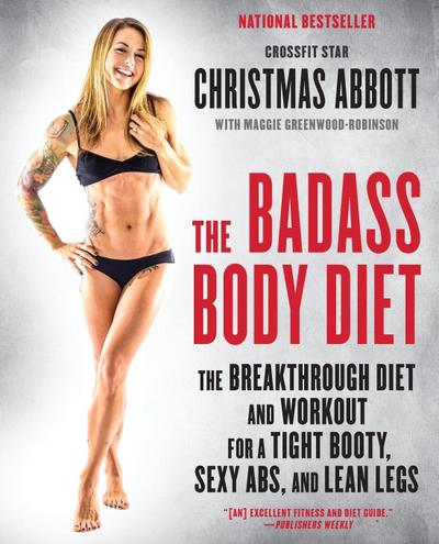 Badass Body Diet, The