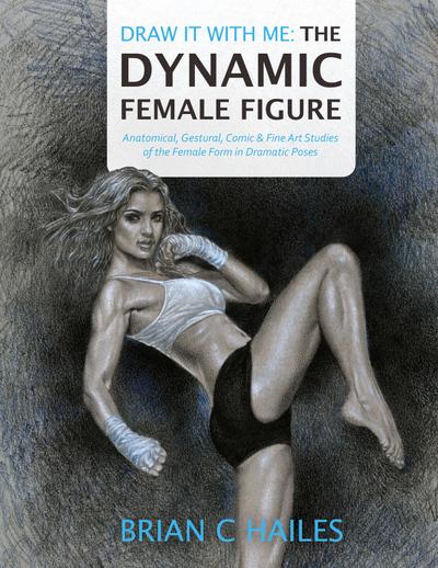 Draw It With Me - The Dynamic Female Figure