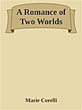 A Romance of Two Worlds