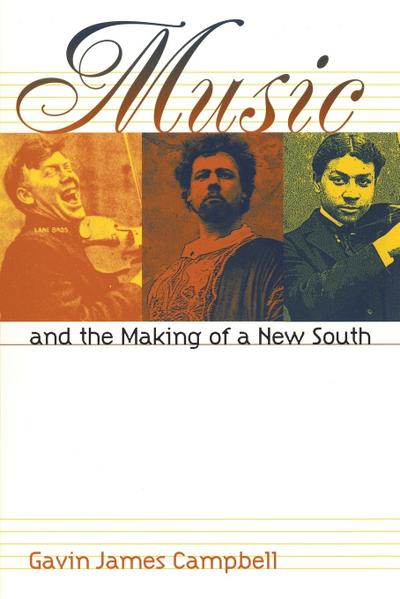 Music and the Making of a New South