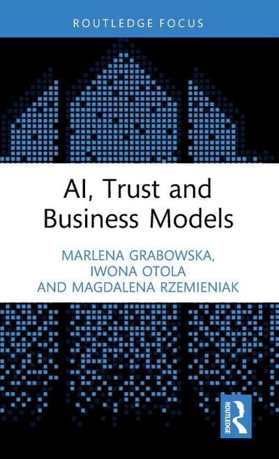 AI, Trust and Business Models