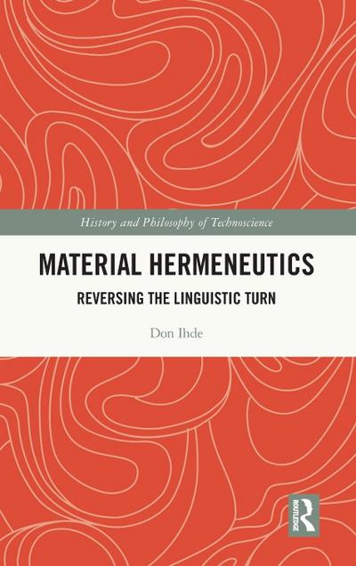 Material Hermeneutics