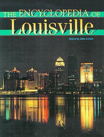 The Encyclopedia of Louisville
