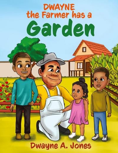 Dwayne the Farmer has a Garden