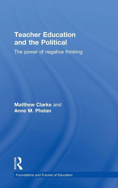 Teacher Education and the Political