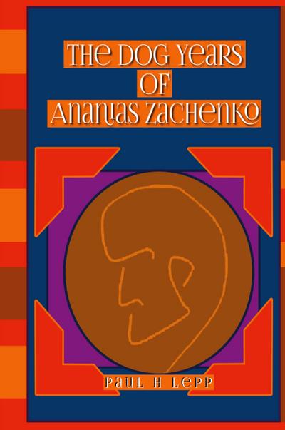 The Dog Years of Ananias Zachenko