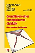 Grundlinien einer Ermöglichungsdidaktik