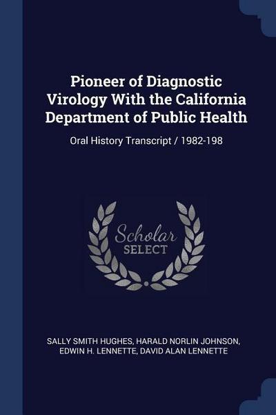 Pioneer of Diagnostic Virology With the California Department of Public Health
