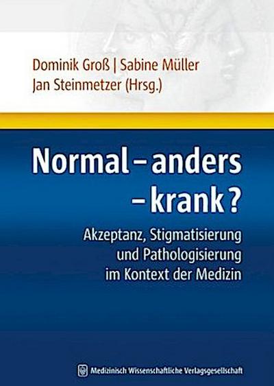 Normal - anders - krank?