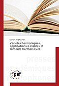Variétés harmoniques, applications e-stables et te