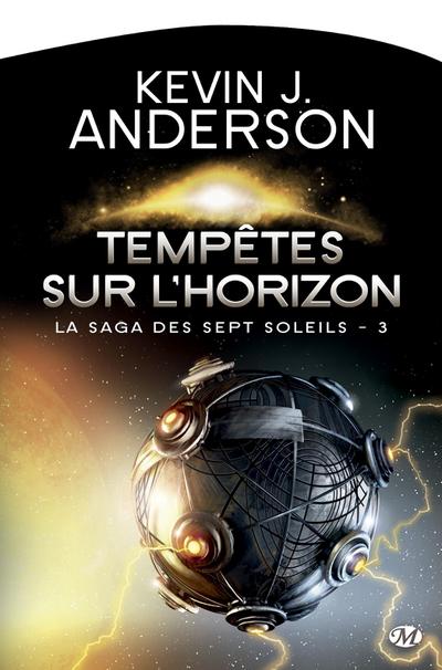 La Saga des Sept Soleils, T3 : Tempêtes sur l’Horizon