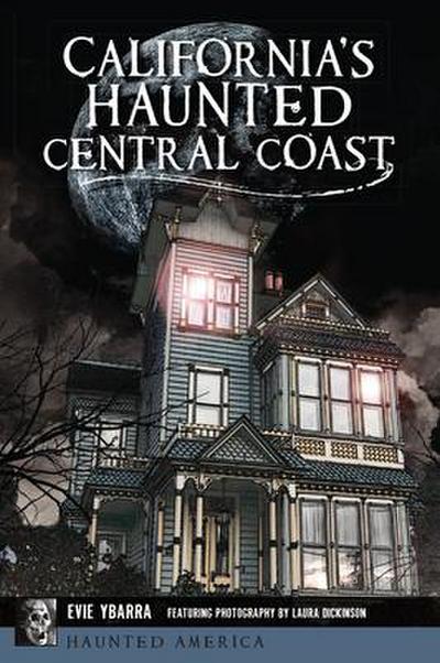 California’s Haunted Central Coast