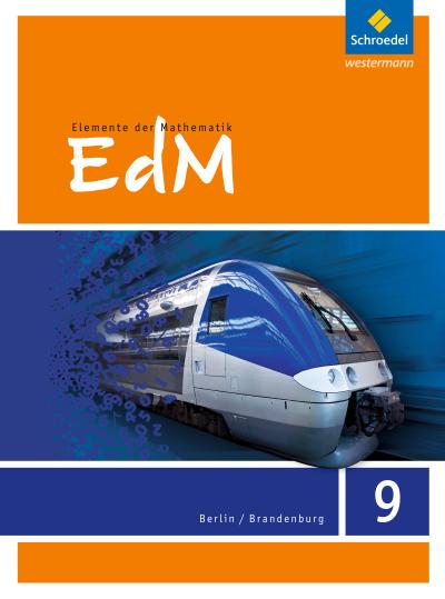 Elemente der Mathematik SI - Ausgabe 2016 für Berlin / Brandenburg: Schulbuch 9: Sekundarstufe 1 - Ausgabe 2016