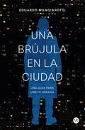 Una brújula en la ciudad