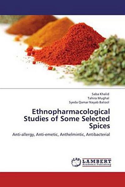 Ethnopharmacological Studies of Some Selected Spices