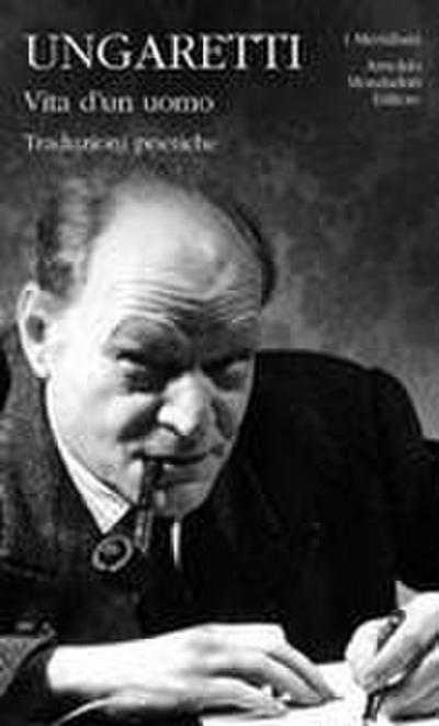 Vita d’un uomo. Traduzioni poetiche