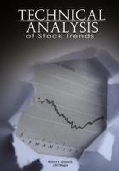 Technical Analysis of Stock Trends by Robert D. Edwards and John Magee