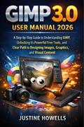 GIMP 3.0 User Manual 2026