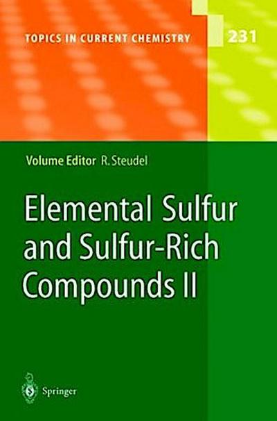 Elemental Sulfur and Sulfur-Rich Compounds II