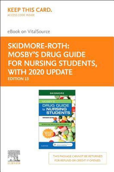Mosby’s Drug Guide for Nursing Students with 2020 Update Elsevier eBook on Vitalsource (Retail Access Card)